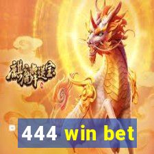 444 win bet