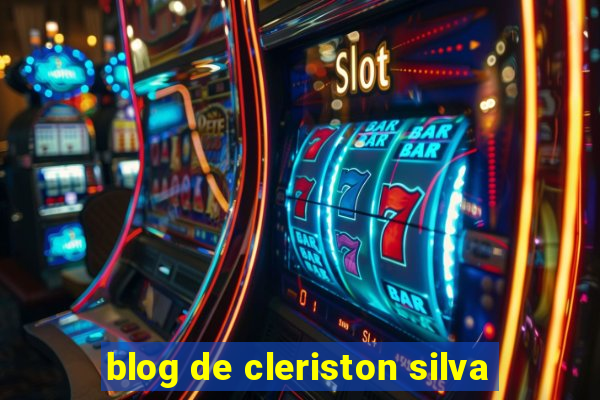 blog de cleriston silva