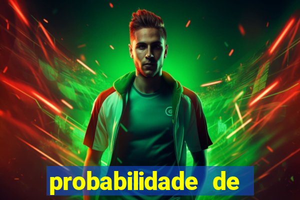 probabilidade de jogos de futebol