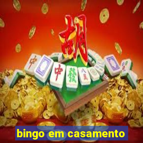 bingo em casamento