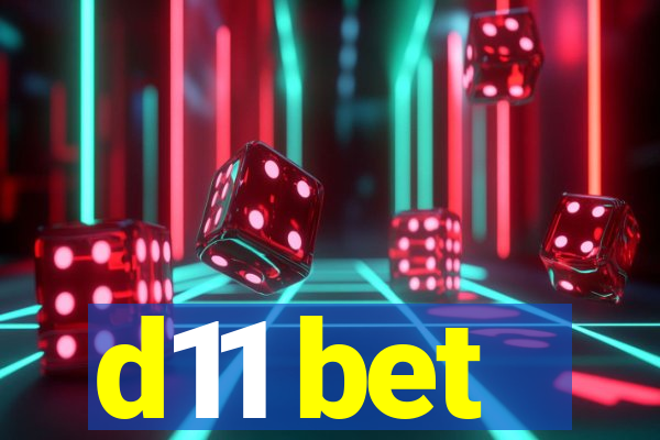 d11 bet