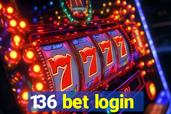 136 bet login