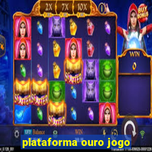 plataforma ouro jogo