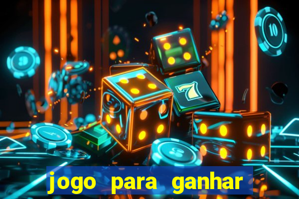 jogo para ganhar dinheiro de verdade no pix sem deposito