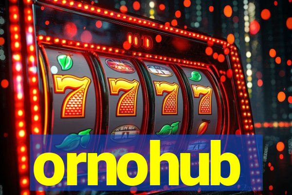 ornohub