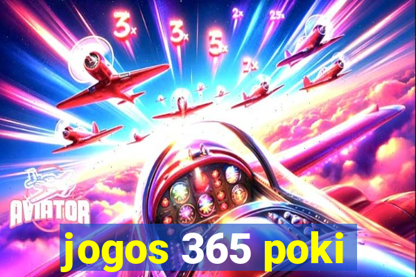 jogos 365 poki