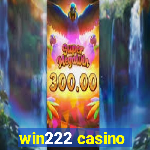 win222 casino