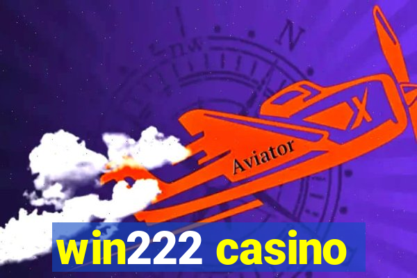 win222 casino