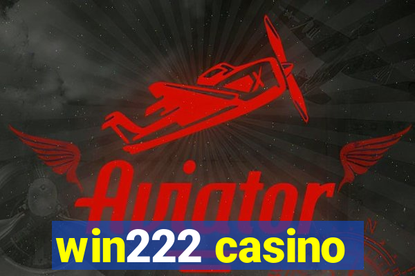 win222 casino