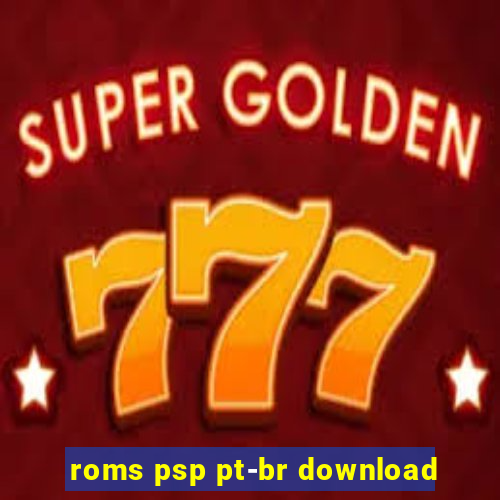 roms psp pt-br download