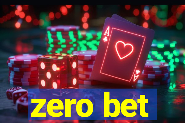 zero bet