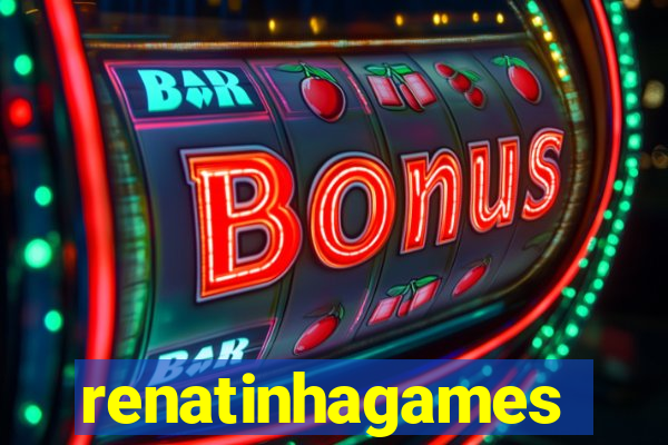 renatinhagames