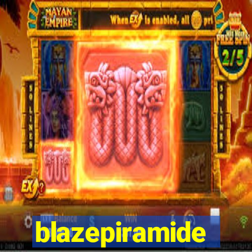 blazepiramide