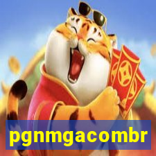 pgnmgacombr