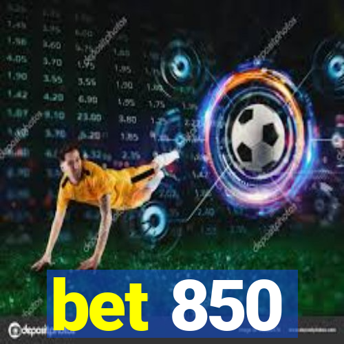 bet 850