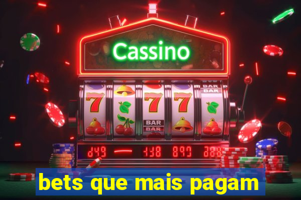 bets que mais pagam