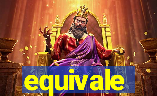 equivale