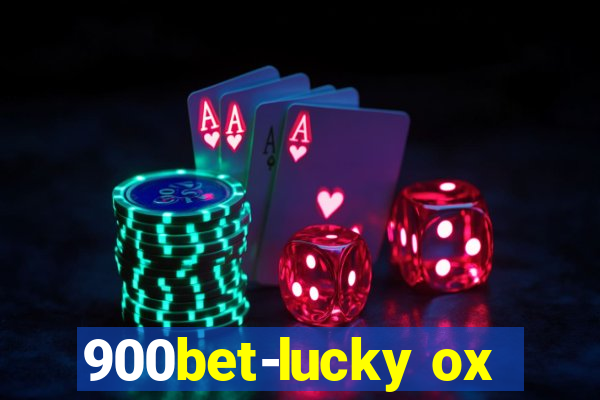 900bet-lucky ox