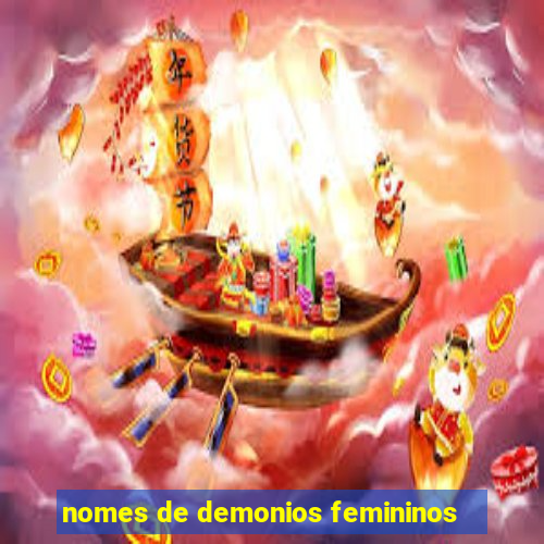 nomes de demonios femininos