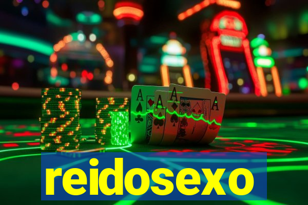 reidosexo