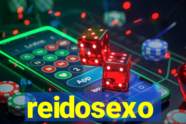 reidosexo