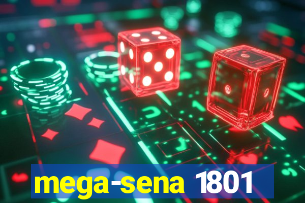 mega-sena 1801