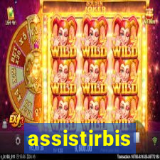 assistirbis