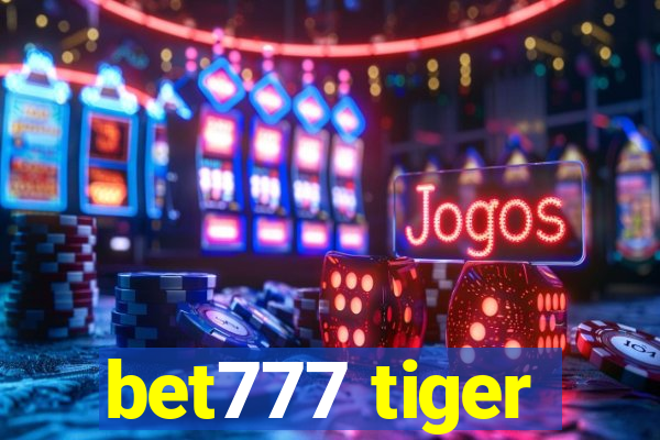 bet777 tiger