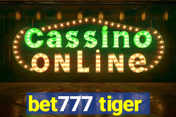 bet777 tiger