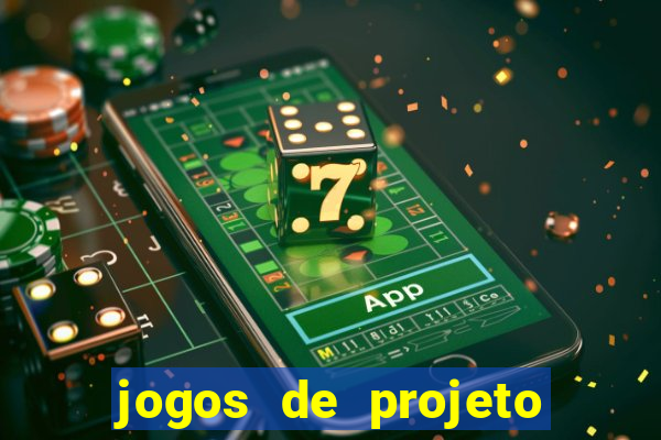 jogos de projeto de vida