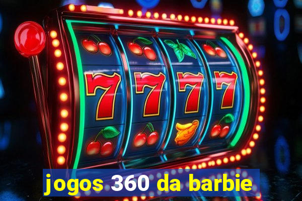 jogos 360 da barbie