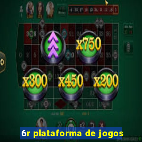 6r plataforma de jogos