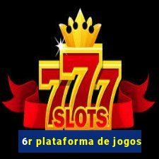 6r plataforma de jogos