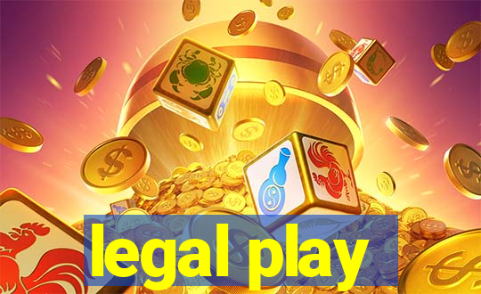 legal play