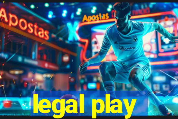 legal play