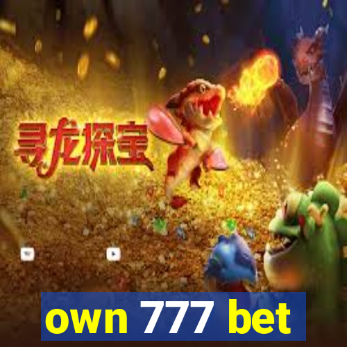 own 777 bet