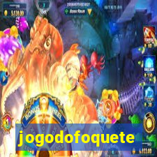 jogodofoquete