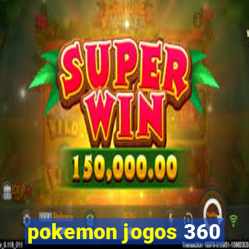 pokemon jogos 360