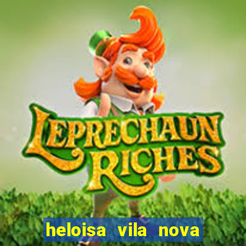 heloisa vila nova namorada de leo stronda