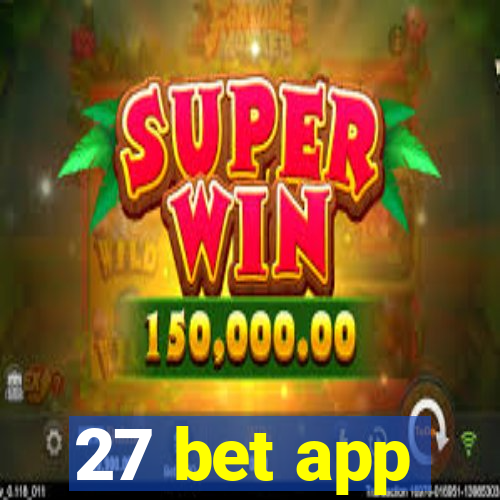 27 bet app