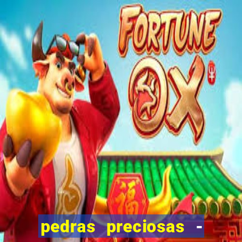 pedras preciosas - jogos - racha cuca