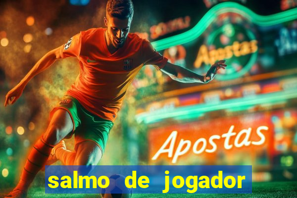 salmo de jogador de futebol