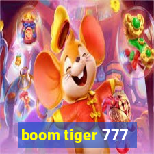 boom tiger 777