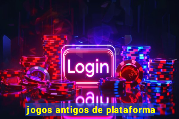 jogos antigos de plataforma