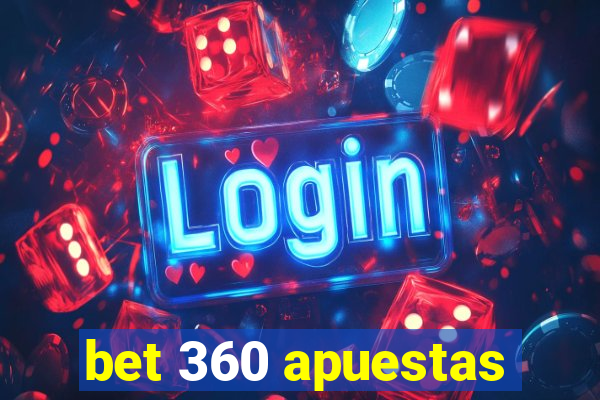 bet 360 apuestas