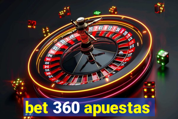 bet 360 apuestas