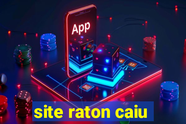 site raton caiu