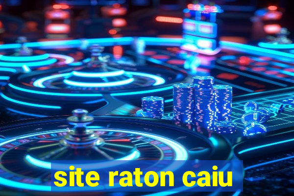 site raton caiu