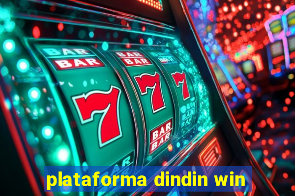 plataforma dindin win