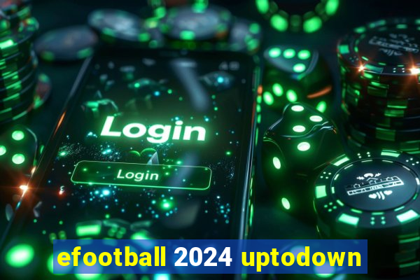 efootball 2024 uptodown